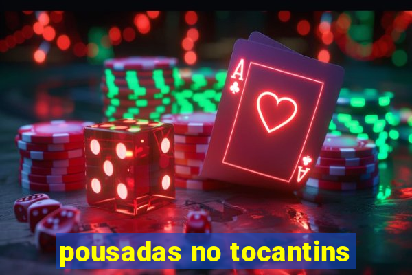 pousadas no tocantins